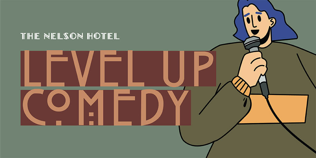 The Nelson Hotel - Level Up Comedy